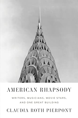 9780374104405: American Rhapsody: Writers, Musicians, Movie Stars, and One Great Building