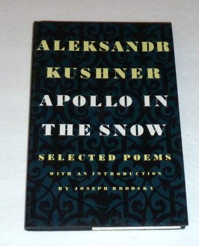 Imagen de archivo de Apollo In the Snow: Selected Poems a la venta por Strand Book Store, ABAA