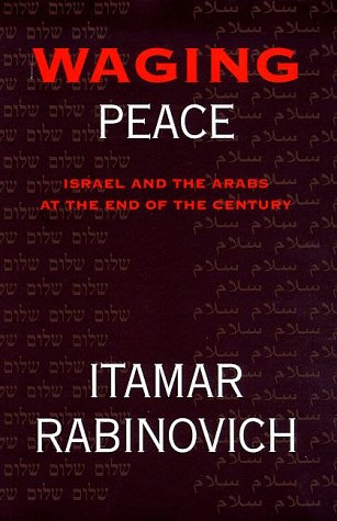 9780374105761: Waging Peace: Israel and the Arabs at the End of the Century