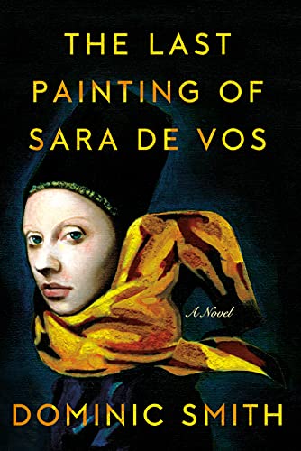 Beispielbild fr The Last Painting of Sara de Vos: A Novel zum Verkauf von SecondSale