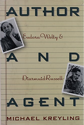 Stock image for Author and Agent : Eudora Welty and Diarmuid Russell for sale by Priceless Books