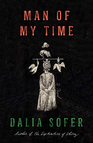 Beispielbild fr Man of My Time : A Novel zum Verkauf von Better World Books