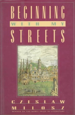 Beispielbild für Beginning with My Streets : Essays and Recollections zum Verkauf von Better World Books