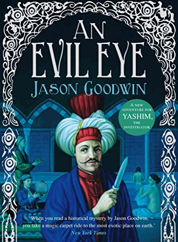 Imagen de archivo de An Evil Eye: A Novel (Investigator Yashim) a la venta por HPB-Movies