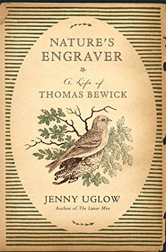 Beispielbild fr Nature's Engraver: A Life of Thomas Bewick zum Verkauf von ThriftBooks-Dallas