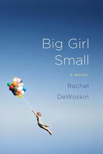 Beispielbild fr Big Girl Small : A Novel zum Verkauf von Better World Books