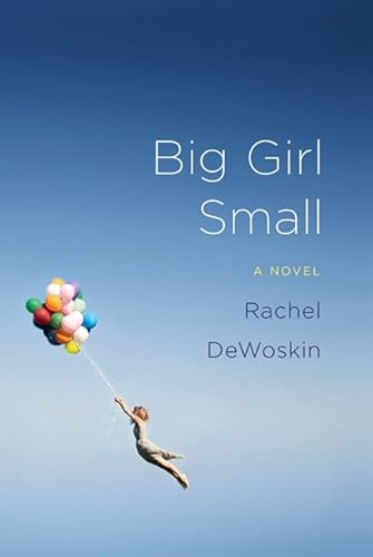 Imagen de archivo de Big Girl Small : A Novel a la venta por Better World Books