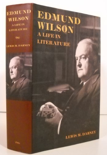 Beispielbild fr EDMUND WILSON: A LIFE IN LITERATURE. zum Verkauf von Hay Cinema Bookshop Limited