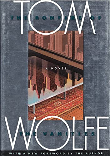 The Bonfire of the Vanities: A Novel (9780374115371) by Wolfe, Tom