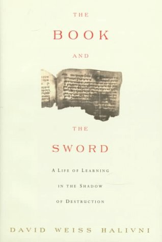 Beispielbild fr The Book and the Sword: A Life of Learning in the Shadow of Destruction zum Verkauf von Half Price Books Inc.