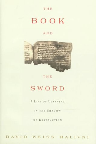 9780374115456: The Book and the Sword: A Life of Learning in the Shadow of Destruction