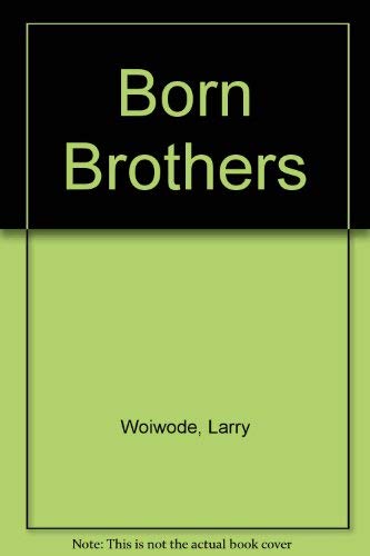 9780374115531: Born Brothers