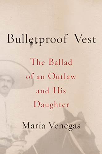 Imagen de archivo de Bulletproof Vest : The Ballad of an Outlaw and His Daughter a la venta por Better World Books: West