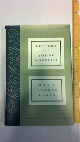 Letters to a Young Novelist (9780374119164) by Vargas Llosa, Mario; Llosa, Mario Vargas; Wimmer, Natasha