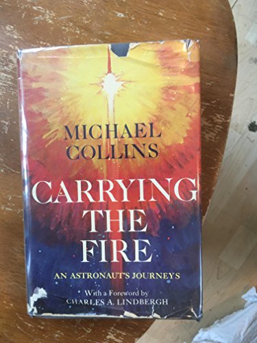 9780374119171: Carrying the Fire: An Astronaut's Journeys