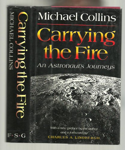 9780374119195: Carrying the Fire: An Astronaut's Journeys