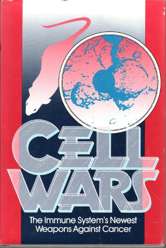 Stock image for Cell Wars : The Cancer-Killers of the Immune System for sale by Better World Books: West