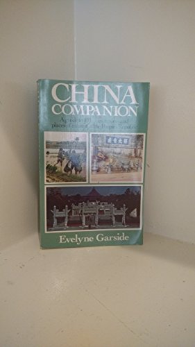 Stock image for China Companion: A Guide to 100 Cities, Resorts, and Places of Interest in the People's Republic of China for sale by SecondSale