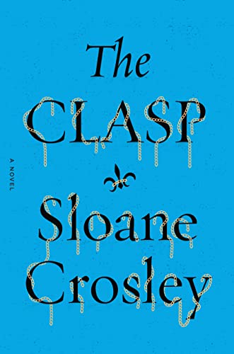 9780374124410: The Clasp: A Novel