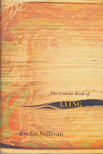 Concise Book of Lying, The