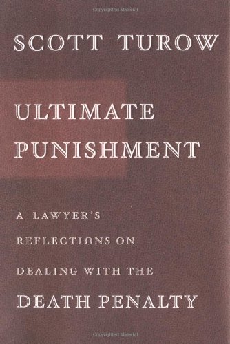 Beispielbild fr Ultimate Punishment: A Lawyer's Reflections on Dealing with the Death Penalty zum Verkauf von Wonder Book