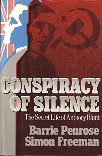 Conspiracy Of Silence; The Secret Life of Anthony Blunt