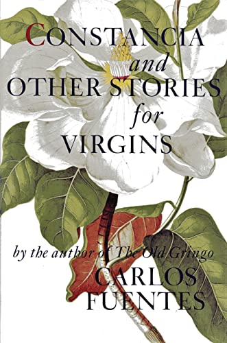 9780374128869: Constancia and Other Stories for Virgins