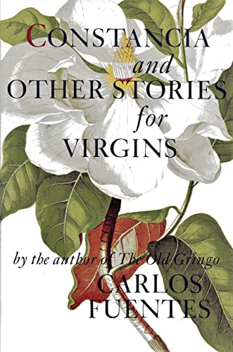 Constancia and Other Stories for Virgins (First American Edition)