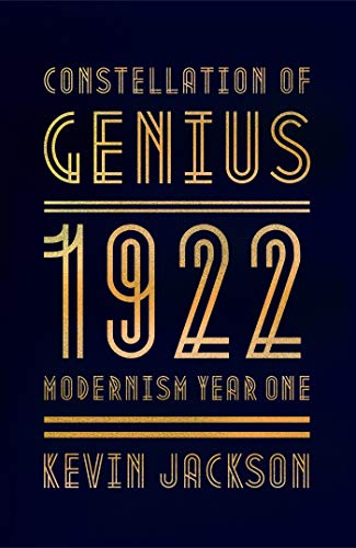 Imagen de archivo de Constellation of Genius: 1922: Modernism Year One a la venta por Wonder Book