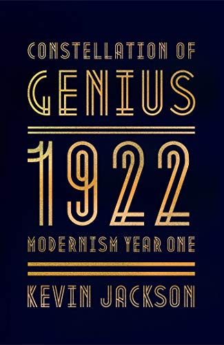 Stock image for Constellation of Genius : 1922: Modernism Year One for sale by Better World Books: West