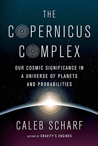 9780374129217: The Copernicus Complex: Caleb A. Scharf