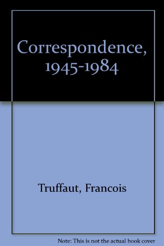 Stock image for Francois Truffaut: Correspondence, 1945-1984 for sale by The Defunct Design Book Store