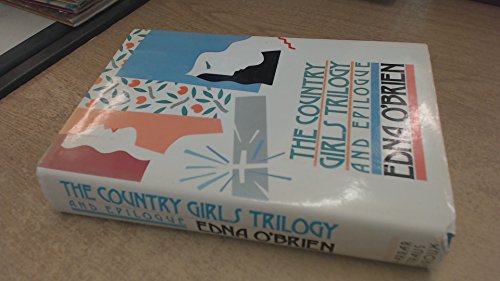 9780374130275: The Country Girls Trilogy and Epilogue