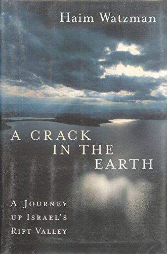 9780374130589: A Crack in the Earth: A Journey up Israel's Rift Valley