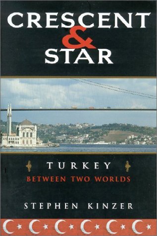 Beispielbild fr Crescent and Star : Turkey Between Two Worlds zum Verkauf von Better World Books