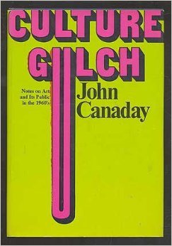 Culture Gulch - Notes On Art And Its Public In The 1960's