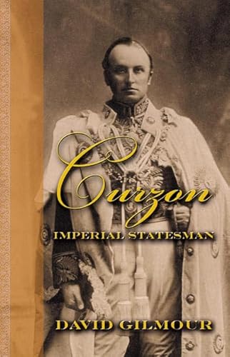 9780374133566: Curzon: Imperial Statesman