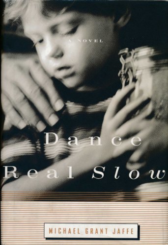 9780374134662: Dance Real Slow