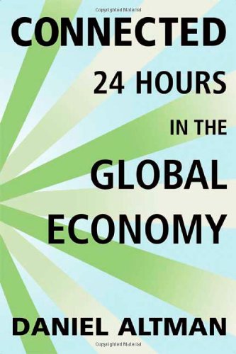 Beispielbild fr Connected: 24 Hours in the Global Economy zum Verkauf von Wonder Book