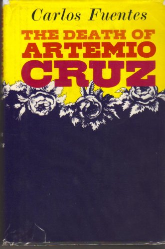 9780374135591: The Death of Artemio Cruz