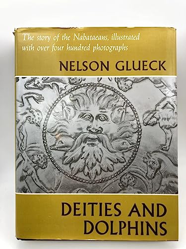 9780374136680: Deities and Dolphins: The Story of the Nabataeans.