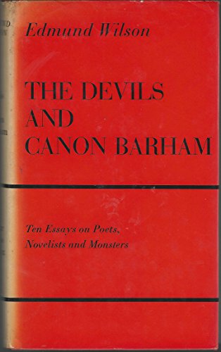9780374138431: The Devils and Canon Barham: Ten Essays on Poets- Novelists and Monsters