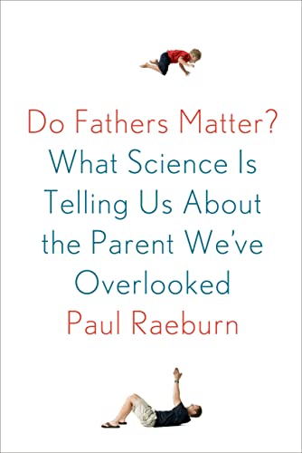 Imagen de archivo de Do Fathers Matter?: What Science Is Telling Us About the Parent We've Overlooked a la venta por SecondSale