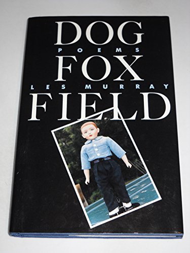 9780374143145: Dog Fox Field: Poems