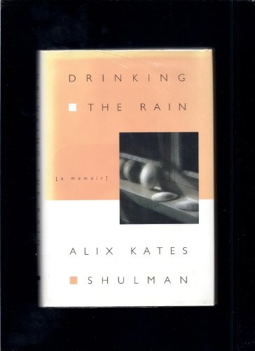 Imagen de archivo de Drinking the Rain : A Memoir a la venta por Better World Books: West
