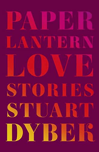 9780374146443: Paper Lantern: Love Stories