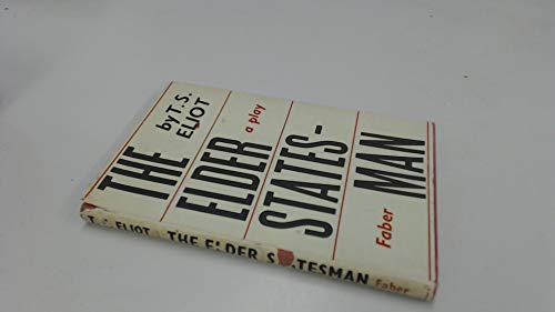 The Elder Statesman (9780374146764) by Eliot, T. S.