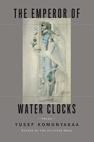 Imagen de archivo de The Emperor of Water Clocks : Poems a la venta por Better World Books: West