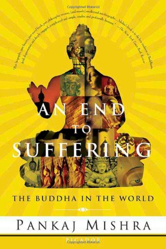 Stock image for An End to Suffering: The Buddha in the World for sale by Off The Shelf
