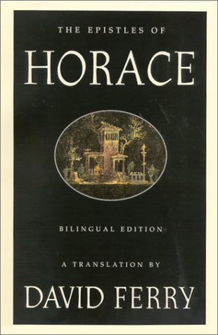 Stock image for The Epistles of Horace (English and Latin Edition) Horace and Ferry, David for sale by Twice Sold Tales